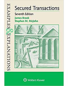 Examples & Explanations: Secured Transactions (Instant Digital Access Code Only) 9781543816921
