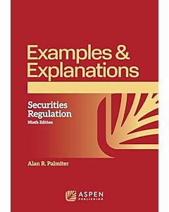 Examples & Explanations: Securities Regulation 9798892072861