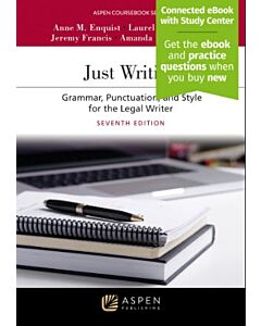 Just Writing: Grammar, Punctuation, and Style for the Legal Writer (w/ Connected eBook with Study Center) 9798894103389