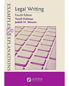 Examples & Explanations: Legal Writing 9781543858754
