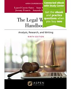 The Legal Writing Handbook: Analysis, Research, and Writing (w/ Connected eBook with Study Center) (Instant Digital Access Code Only) 9798894101484