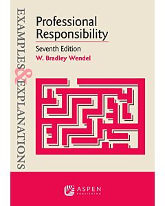 Examples & Explanations: Professional Responsibility 9781543846171