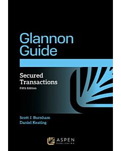 Glannon Guide to Secured Transactions (Instant Digital Access Code Only) 9798892079631