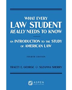 What Every Law Student Really Needs to Know: An Introduction to the Study of American Law 9798894100012