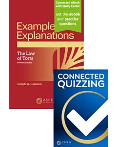 Examples & Explanations: Torts (w/ Connected Quizzing) 9798899647659