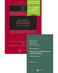 Processes of Constitutional Decisionmaking (w/ Connected eBook with Study Center) & Supplement Access (Bundle Set) 9798899647673