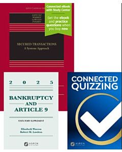 Secured Transactions: A Systems Approach (w/ Connected eBook with Study Center) + Bankruptcy & Article 9 Supplement Access + Connected Quizzing (Bundle Set) 9798894116525