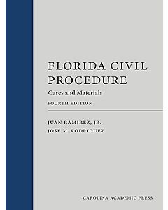 Florida Civil Procedure: Cases and Materials 9781531034092