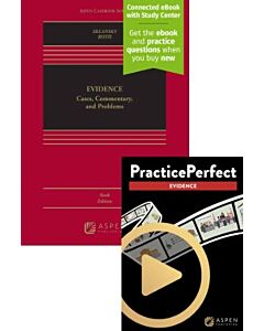 Evidence: Cases, Commentary, and Problems (Connected eBook with Study Center + Print Book + PracticePerfect) 9798899647109