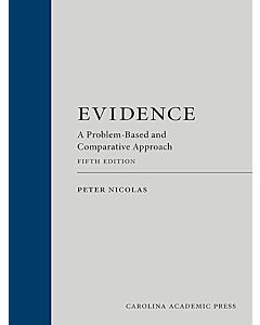 Evidence: A Problem-Based and Comparative Approach 9781531017545