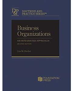 Business Organizations: An Integrated Approach (Doctrine and Practice Series) 9798887863122