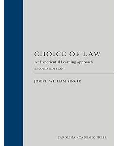 Choice of Law: An Experiential Learning Approach 9781531031305