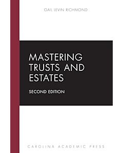 Mastering Trusts and Estates 9781531031442