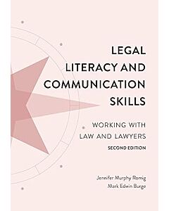 Legal Literacy and Communication Skills: Working with Law and Lawyers 9781531028589