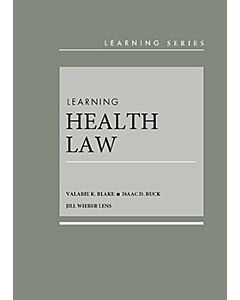 Learning Health Law (Learning Series) 9781636593791