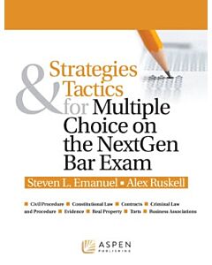 Strategies & Tactics for Multiple Choice on the NextGen Bar Exam 9798894102658