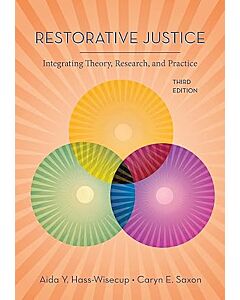 Restorative Justice: Integrating Theory, Research, and Practice 9781531031770