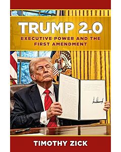 Trump 2.0: Executive Power and the First Amendment 9781531034931