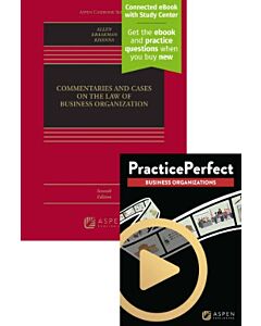 Commentaries and Cases on the Law of Business Organization (Connected eBook with Study Center + PracticePerfect) (Instant Digital Access Code Only) 9798899638442