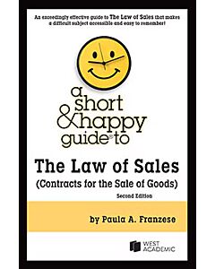 A Short & Happy Guide to the Law of Sales (Contracts for the Sale of Goods) 9798892097970