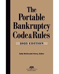 The Portable Bankruptcy Code & Rules 2025 Edition 9781639056712