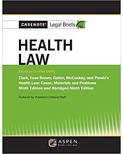Casenote Legal Briefs: Health Law 9798886143577