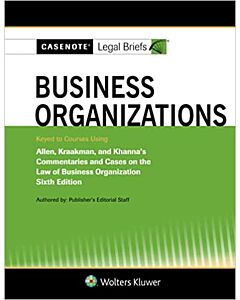 Casenote Legal Briefs: Business Organizations 9781543815658