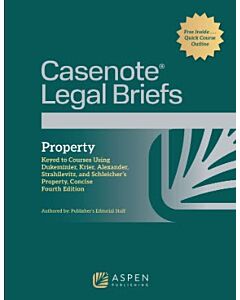 Casenote Legal Briefs for Property 9798894104331