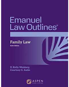 Emanuel Law Outlines: Family Law 9798894104485
