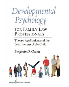 Developmental Psychology for Family Law Professionals (Instant Digital Access Code Only) 9780826105257