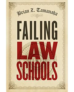 Failing Law Schools (Instant Digital Access Code Only) 9780226923611