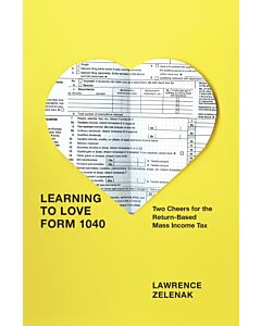 Learning to Love Form 1040 (Instant Digital Access Code Only) 9780226018928