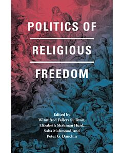 Politics of Religious Freedom (Instant Digital Access Code Only) 9780226248509