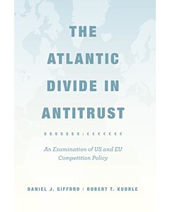 The Atlantic Divide in Antitrust (Instant Digital Access Code Only) 9780226176109