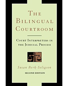 The Bilingual Courtroom: Court Interpreters in the Judicial Process, Second Edition (Instant Digital Access Code Only) 9780226329161