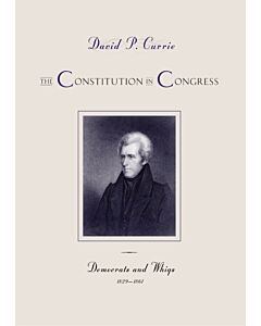 The Constitution in Congress (Instant Digital Access Code Only) 9780226116310