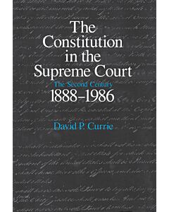 The Constitution in the Supreme Court (Instant Digital Access Code Only) 9780226131122