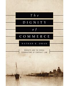 The Dignity of Commerce (Instant Digital Access Code Only) 9780226415529