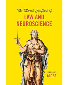 The Moral Conflict of Law and Neuroscience (Instant Digital Access Code Only) 9780226513362