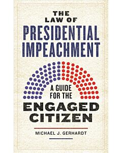 The Law of Presidential Impeachment (Instant Digital Access Code Only) 9781479824694