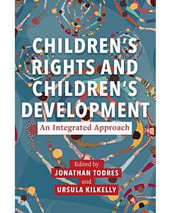 Children’s Rights and Children’s Development: An Integrated Approach (Instant Digital Access Code Only) 9781479825486