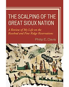 The Scalping of the Great Sioux Nation (Instant Digital Access Code Only) 9780761848257