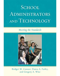 School Administrators and Technology (Instant Digital Access Code Only) 9780761850724