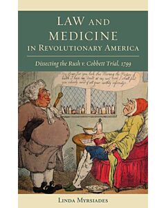 Law and Medicine in Revolutionary America (Instant Digital Access Code Only) 9781611461022