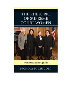 The Rhetoric of Supreme Court Women (Instant Digital Access Code Only) 9780739172506