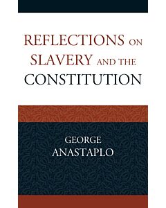 Reflections on Slavery and the Constitution (Instant Digital Access Code Only) 9780739171769
