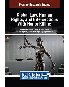 Global Law, Human Rights, and Intersections With Honor Killing (Instant Digital Access Code Only) 9798369395967