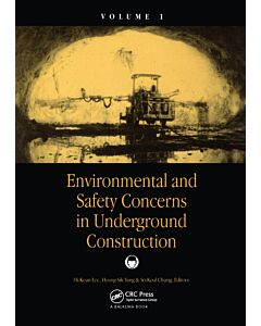 Environmental and Safety Concerns in Underground Construction, Volume1 (Instant Digital Access Code Only) 9789054109112