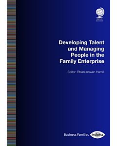 Developing Talent and Managing People in the Family Enterprise (Instant Digital Access Code Only) 9781837231492