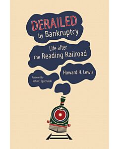 Derailed by Bankruptcy (Instant Digital Access Code Only) 9780253018663